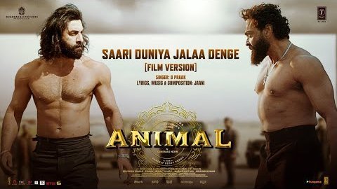 Saari Duniya Jalaa Denge Lyrics - Animal
